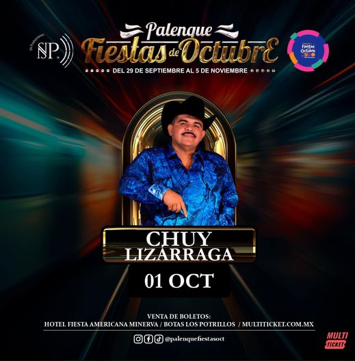 boletos Chuy Lizárraga Palenque Fiestas de Octubre 2023